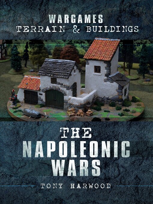 Title details for The Napoleonic Wars by Tony Harwood - Wait list